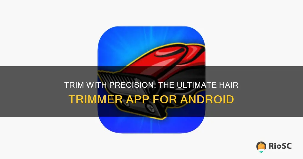 best hair trimmer app for android