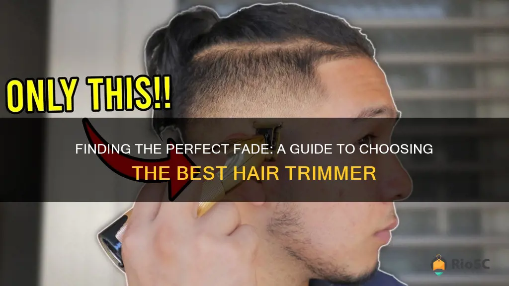 best hair trimmer for fades