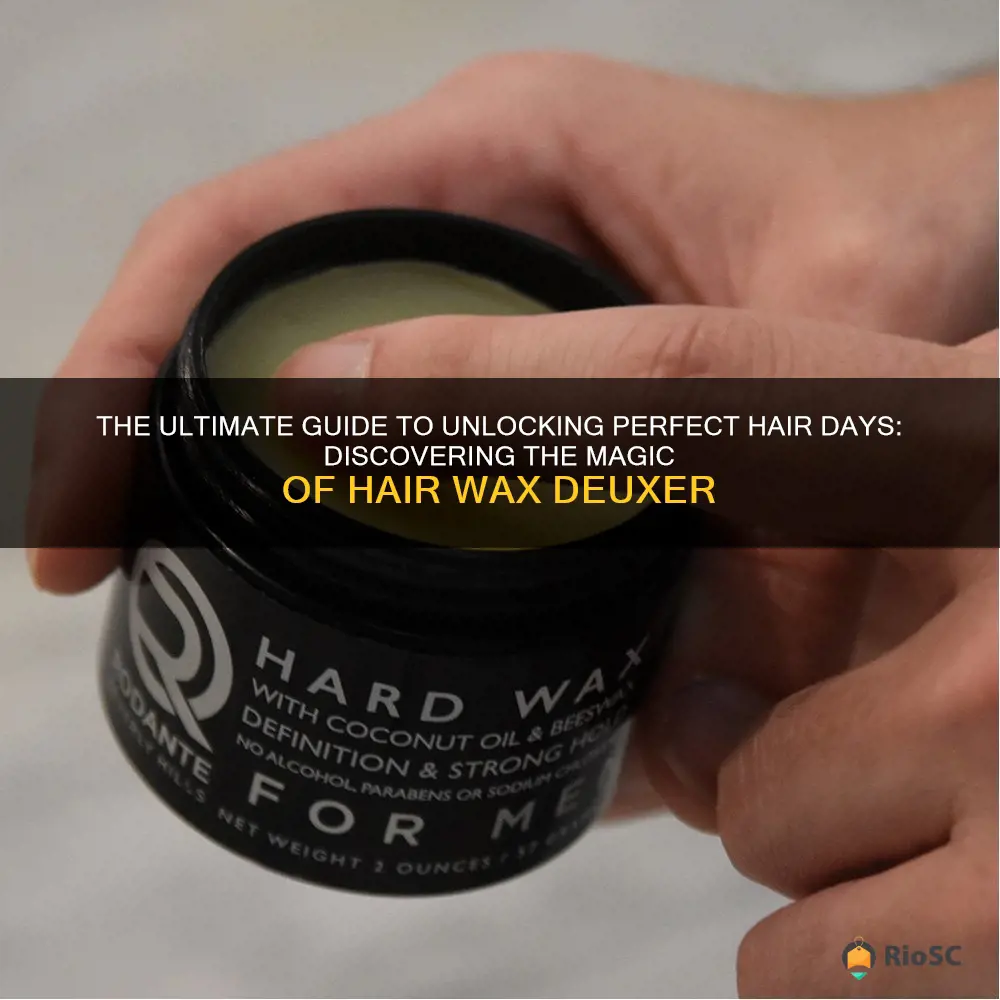 best hair wax deuxer