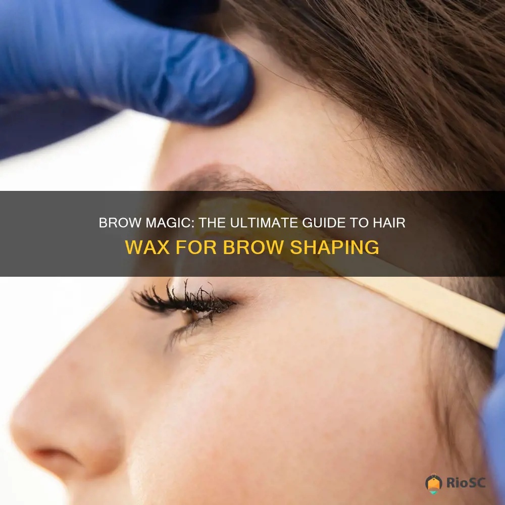 best hair wax for brow shaping