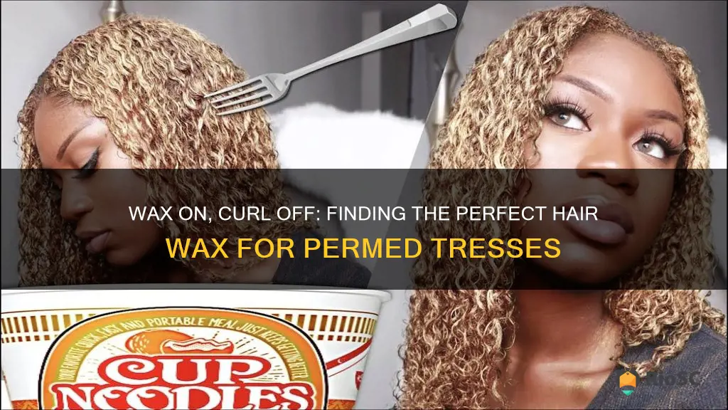 best hair wax for perm hair