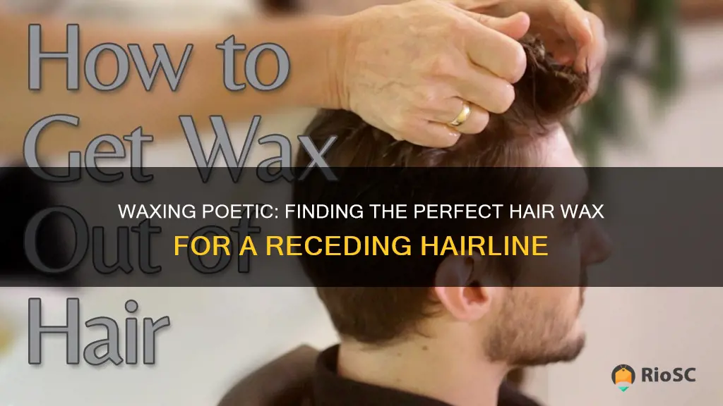 best hair wax for receding hairline