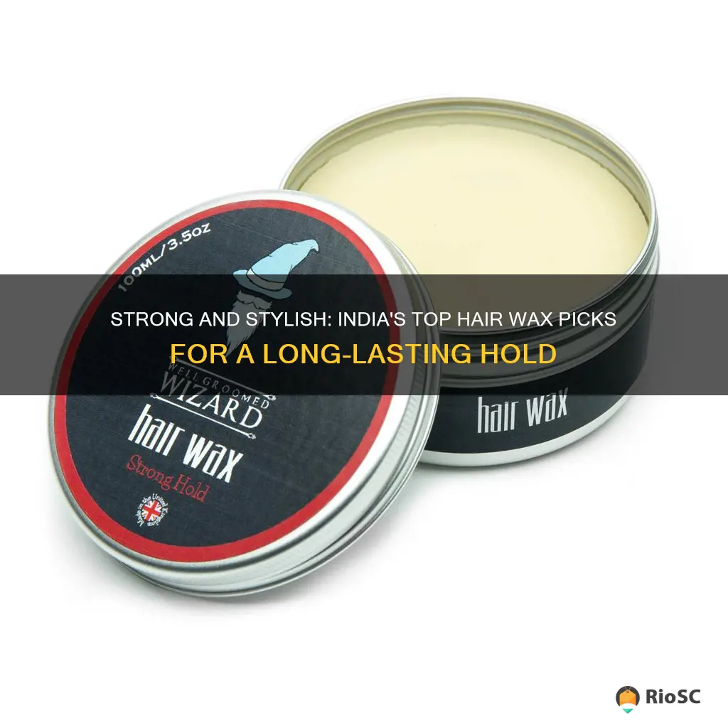 best hair wax for strong hold in india