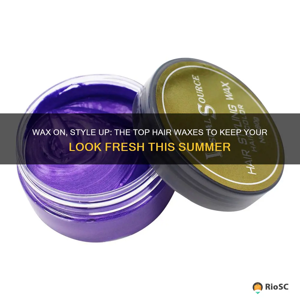 best hair wax for summer