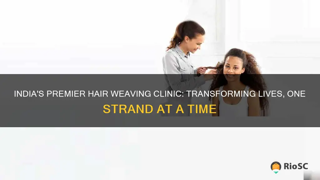 best hair weaving clinic in india