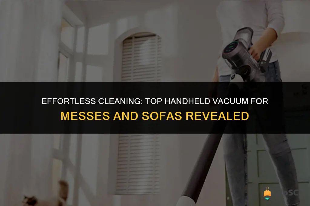 best handheld vacuum for messes and sofas