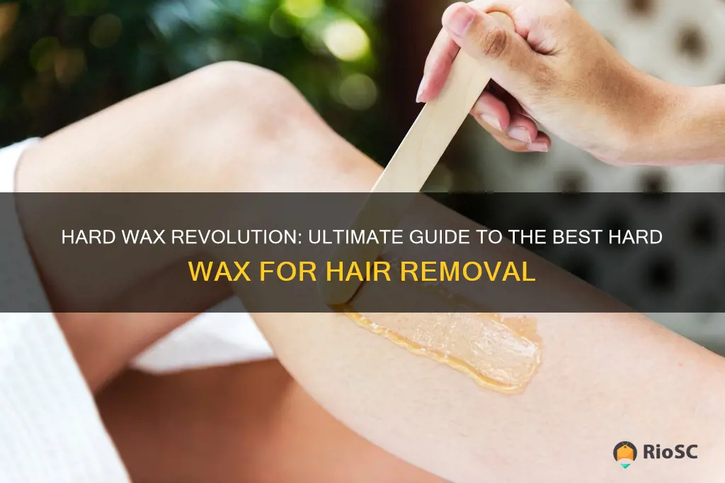 best hard wax for waxing hair