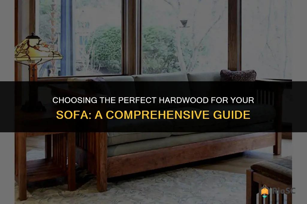 best hardwood for sofa