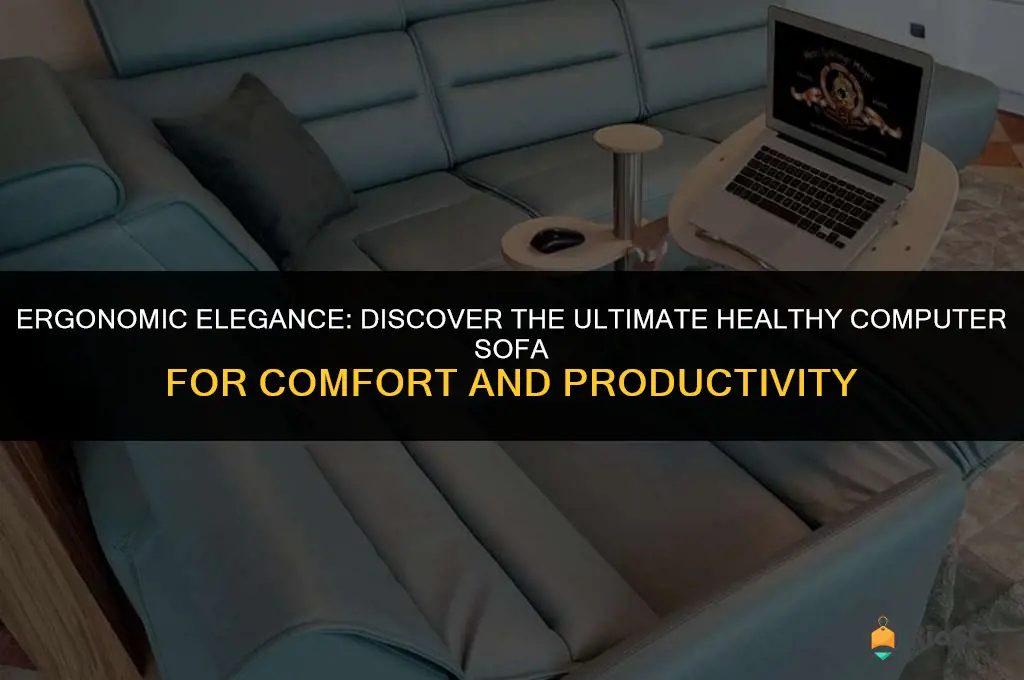 best healthy computer sofa