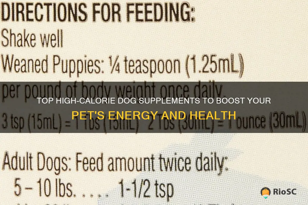 best high calorie dog supplement