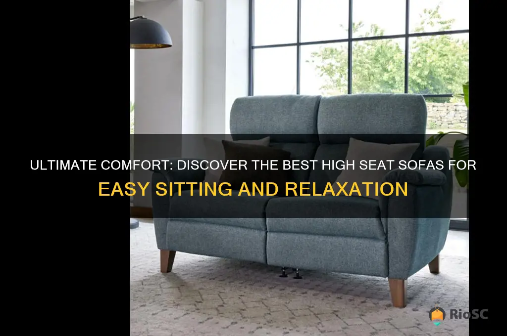 best high seat sofas