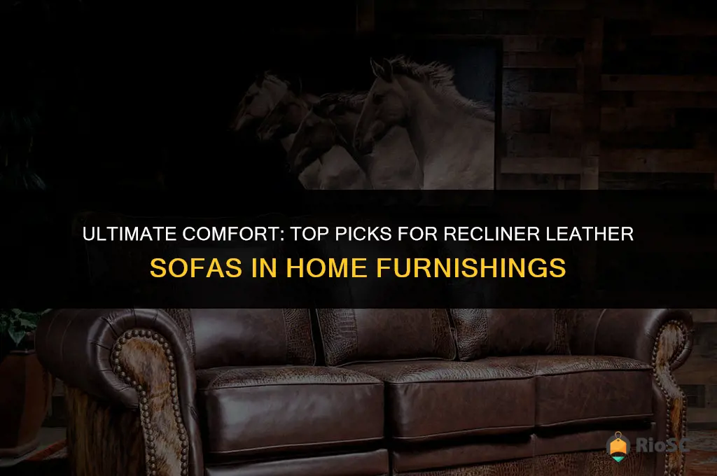 best home furnishings recliner leather sofa