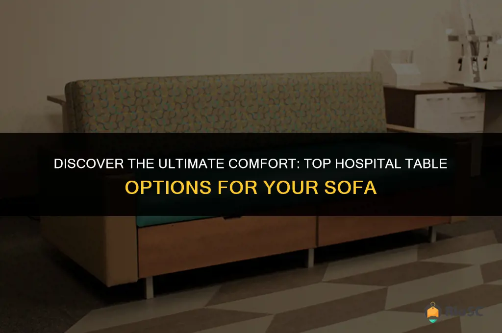 best hospital table for sofa