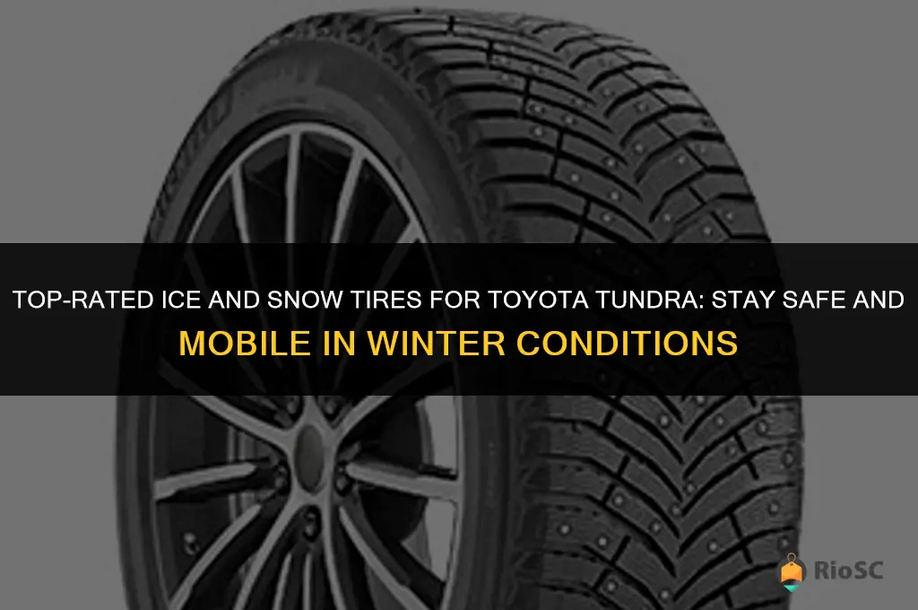 best ice and snow tires for toyota tundra