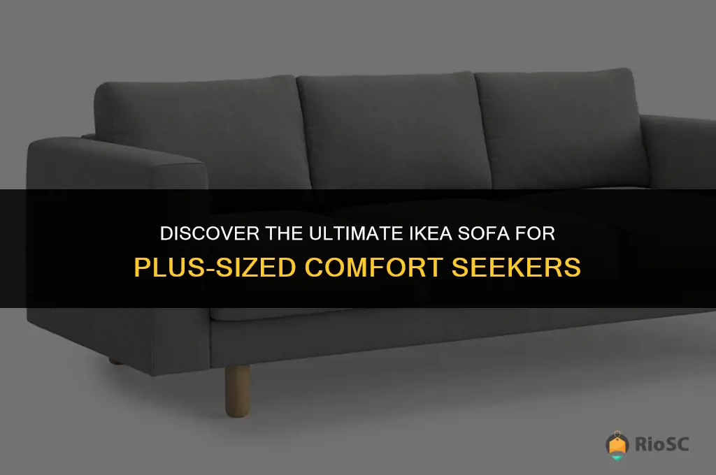 best ikea sofa for heavy people
