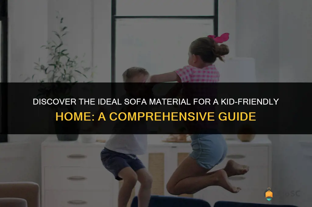 best kid friendly sofa material