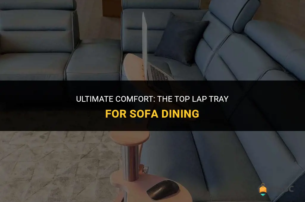best lap tray for eating on sofa
