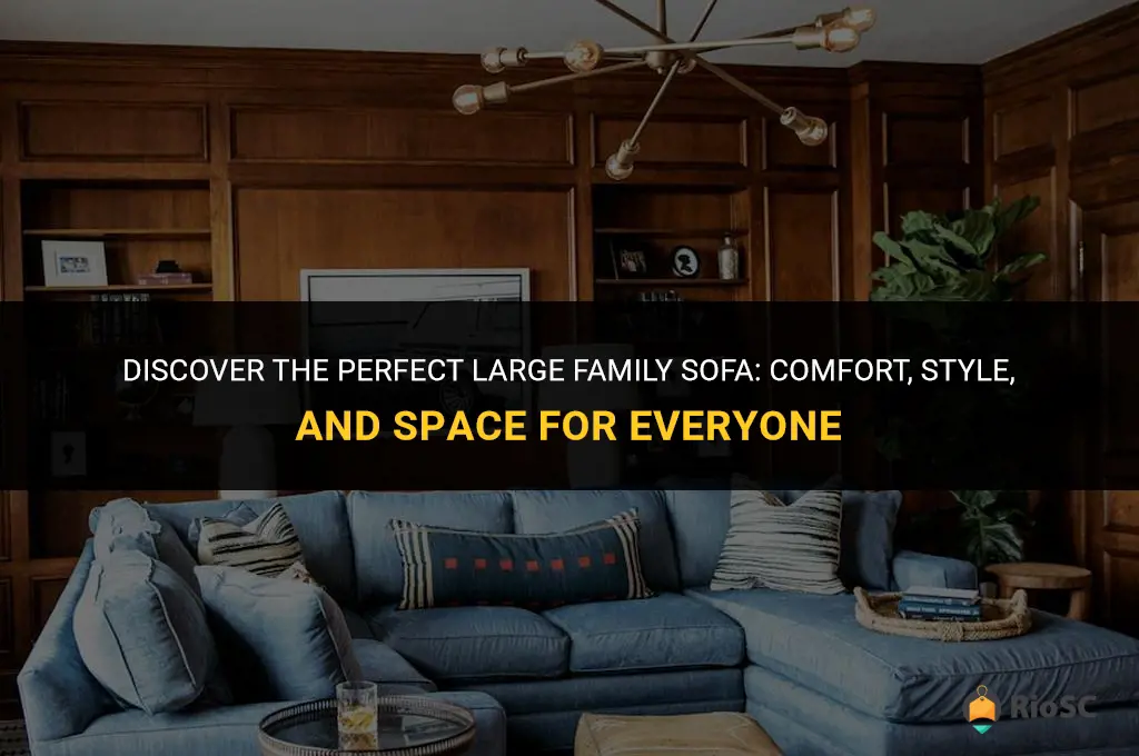 best large family sofa