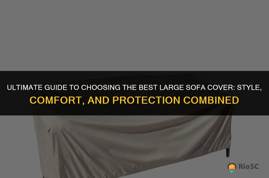 best large sofa cover
