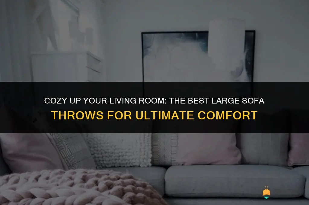 best large sofa throws