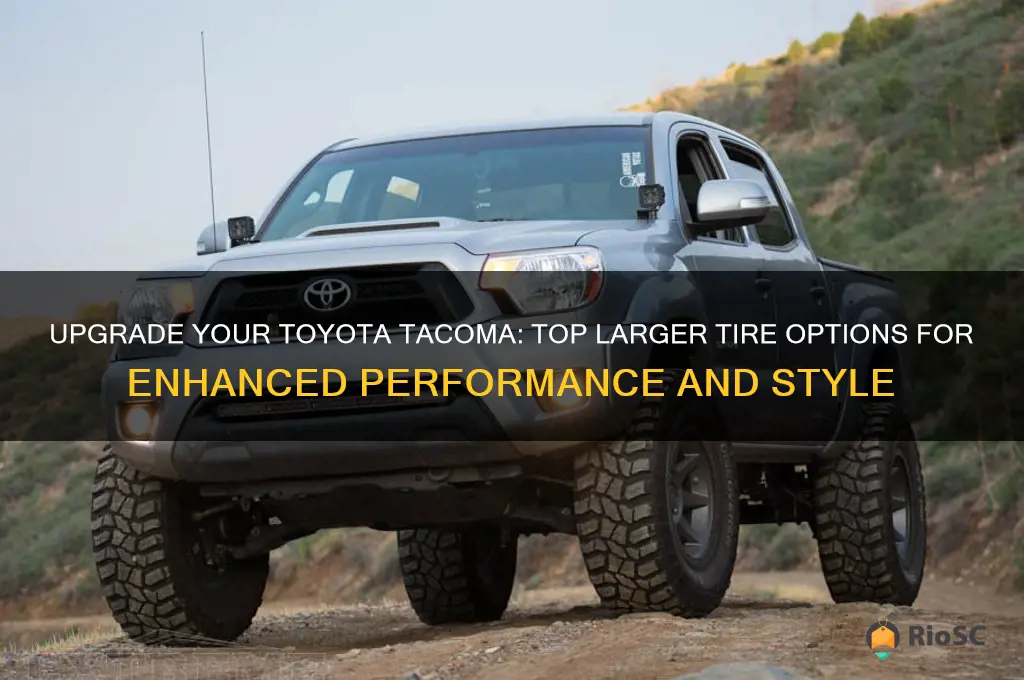 best larger tires for toyota tacoma