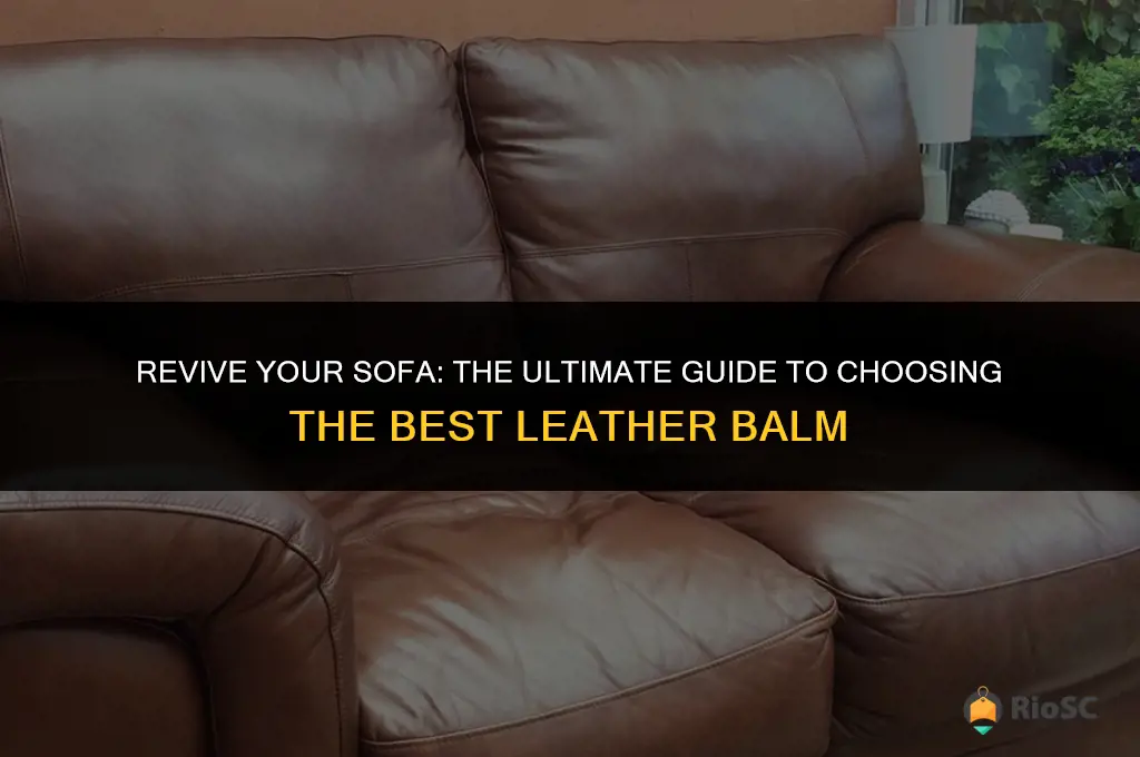 best leather balm for sofas