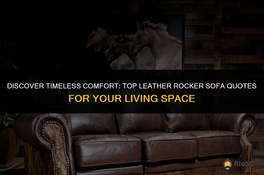 best leather rocker sofa quotes
