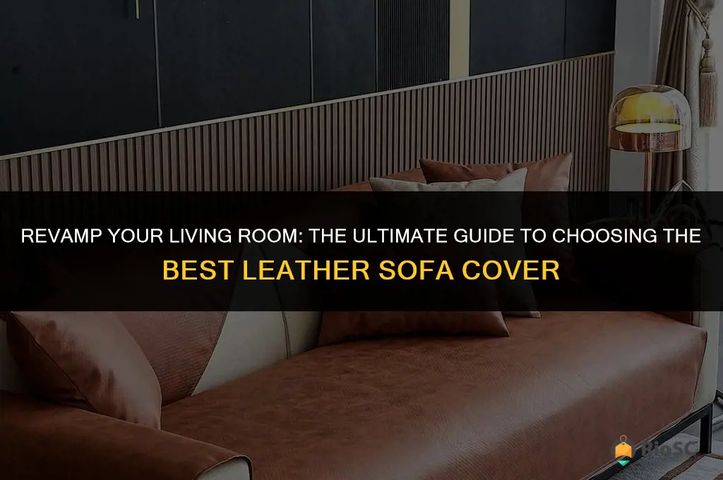 best leather sofa cover