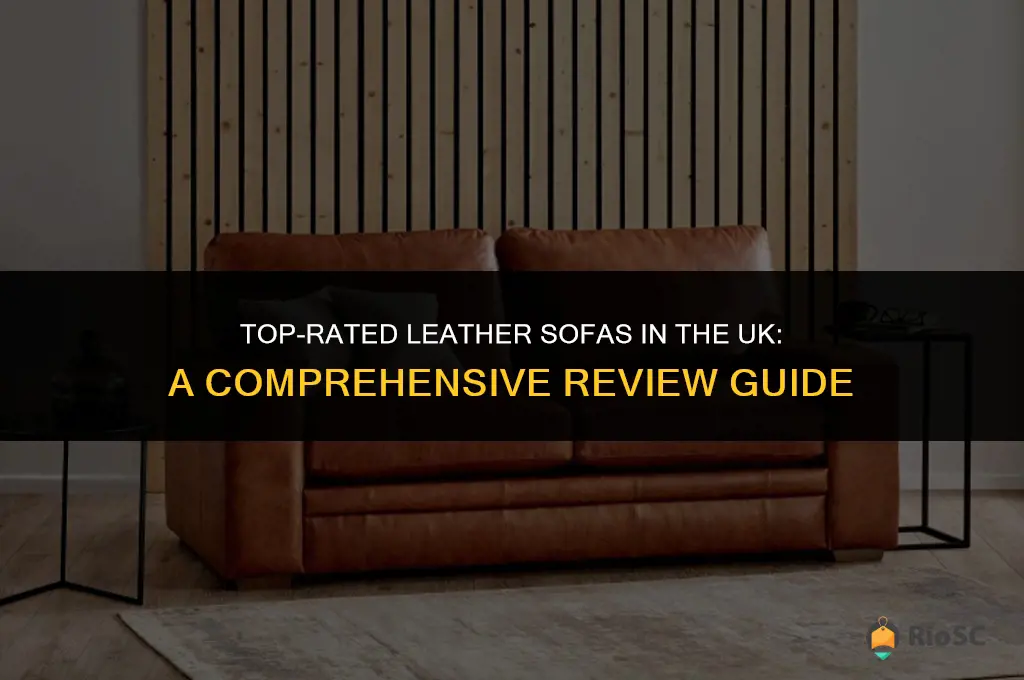 best leather sofa reviews uk