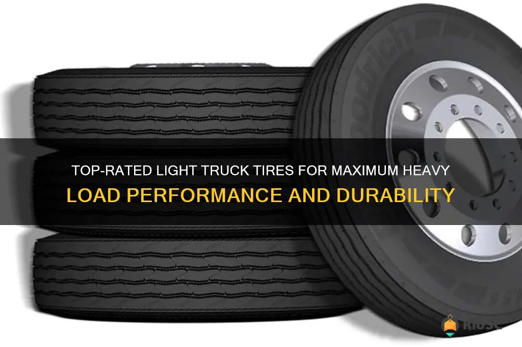 best light truck tires for heavy loads