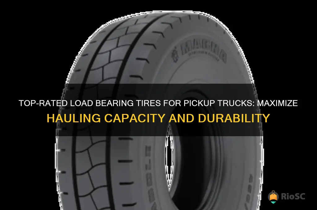 best load bearing tires for pickup trucks