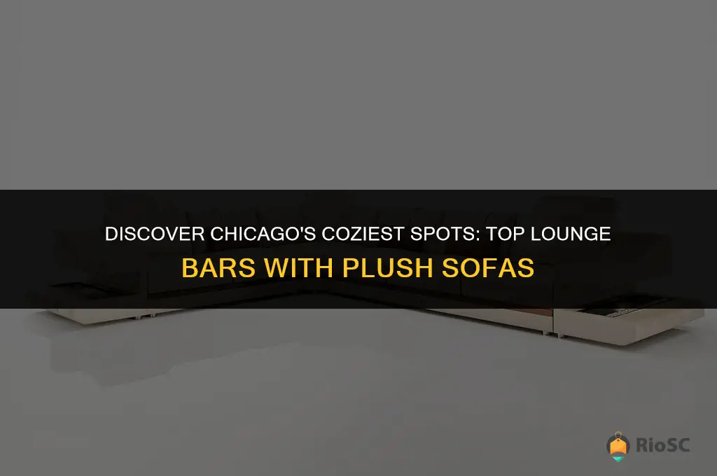 best lounge bars with sofas chicago