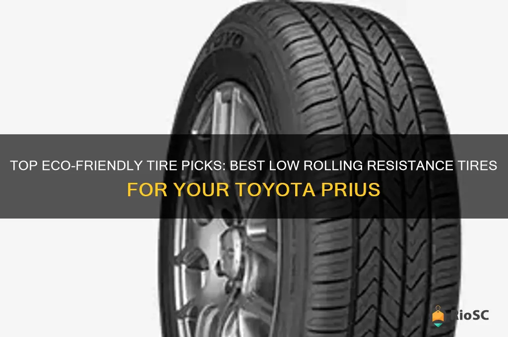 best low rolling resistance tires for toyota prius