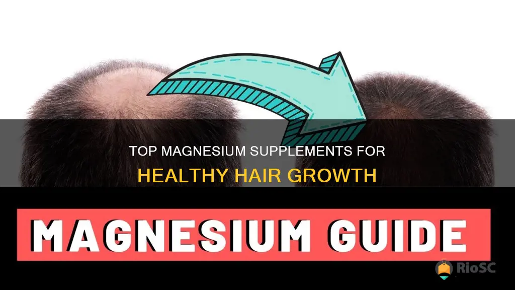 best magnesium brand pills for hair