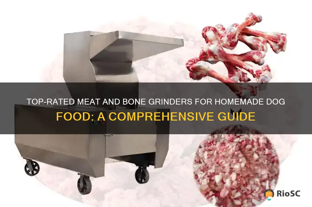 best meat and bone grinder for dog food