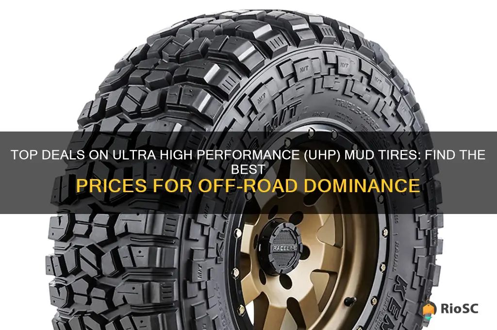 best mud price uhp tires