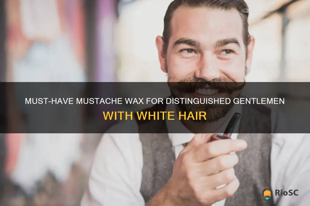 best mustache wax for white hair