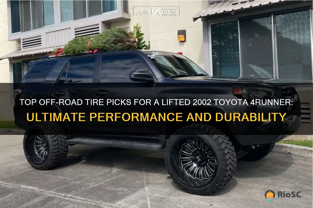best off road tires for 2002 toyota 4runner lifted