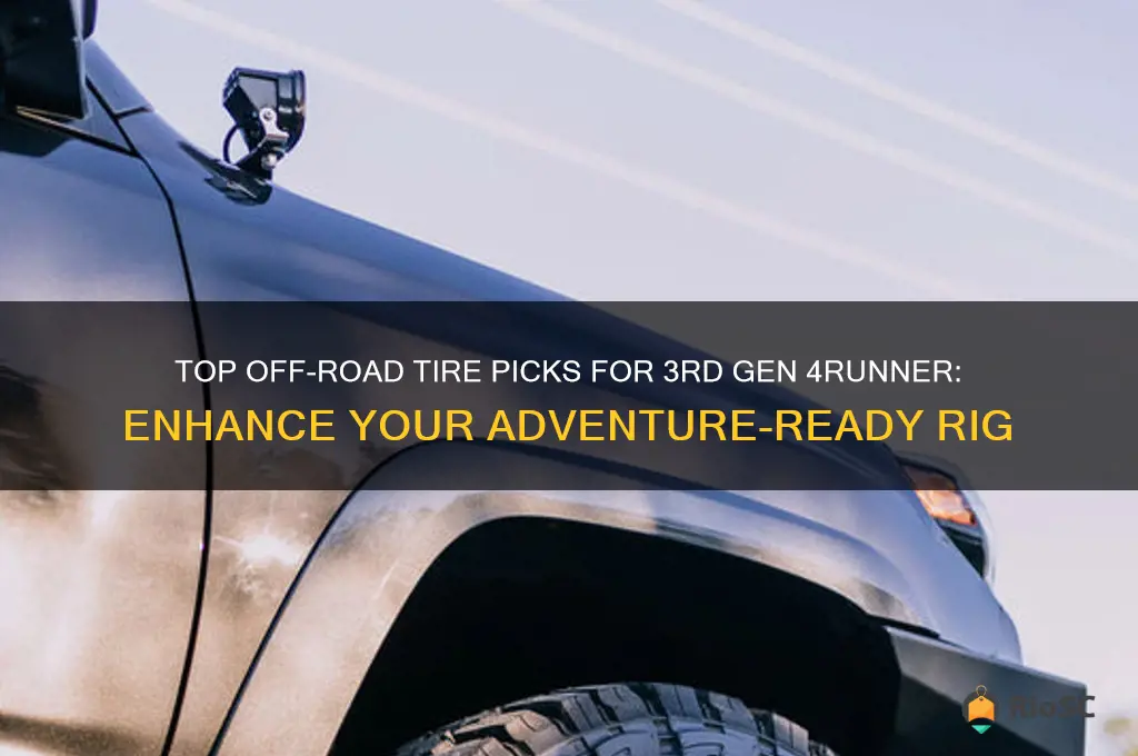 best off road tires for 3rd gen 4runner