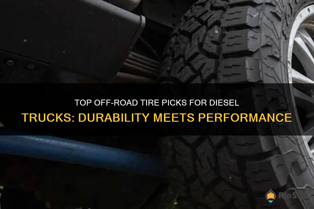 best off road tires for diesel trucks