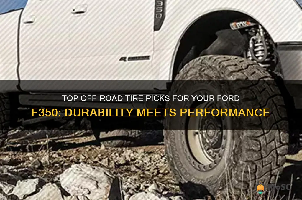 best off road tires for f350