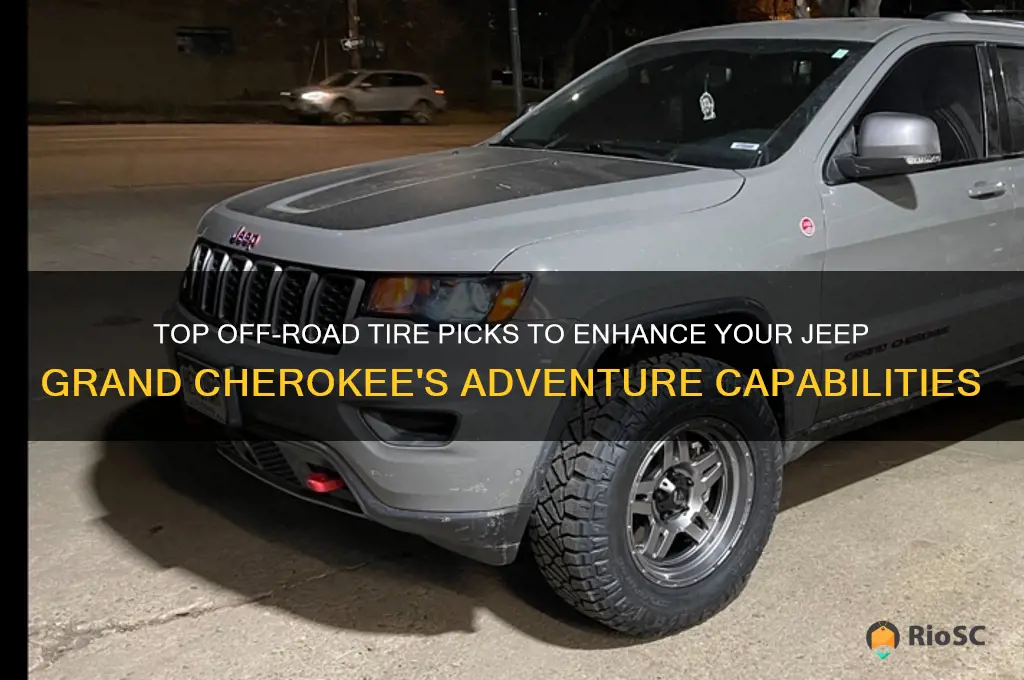 best off road tires for grand cherokee