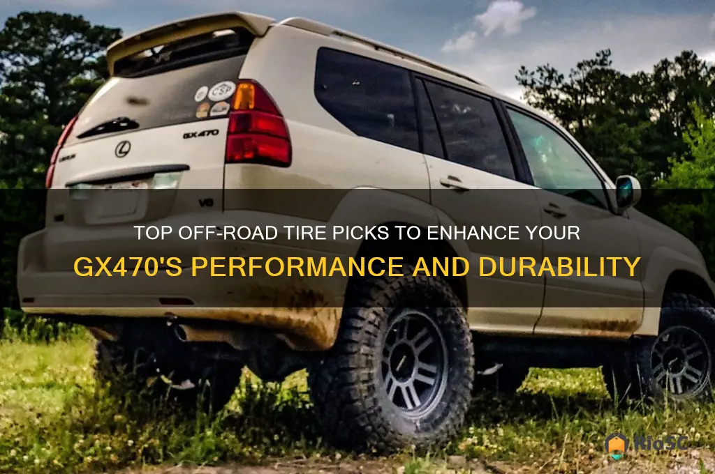best off road tires for gx470