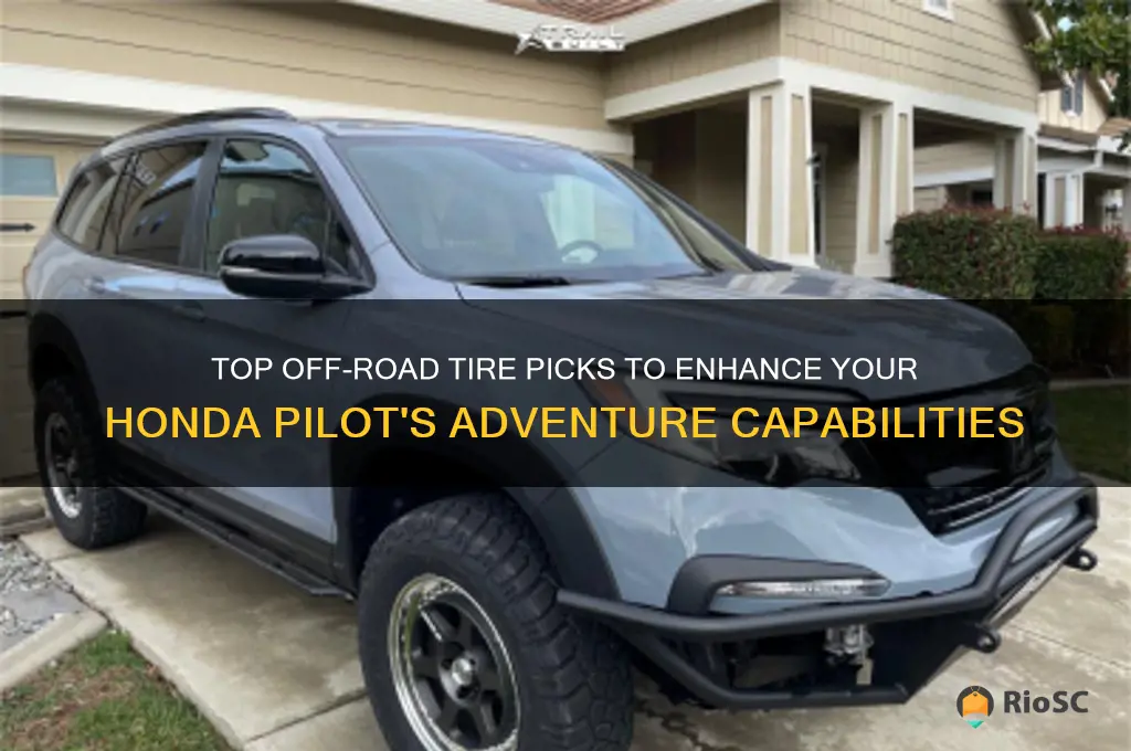best off road tires for honda pilot