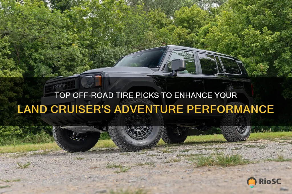 best off road tires for land cruiser