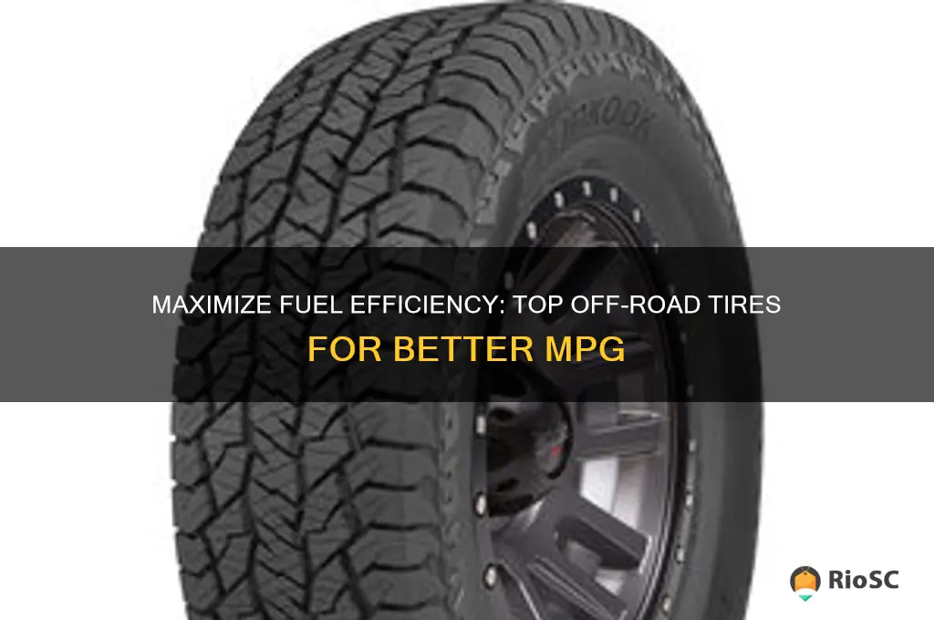 best off road tires for mpg
