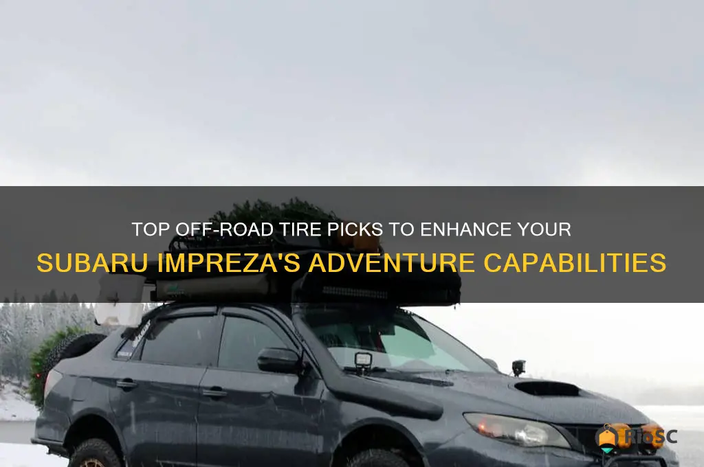 best off road tires for subaru impreza