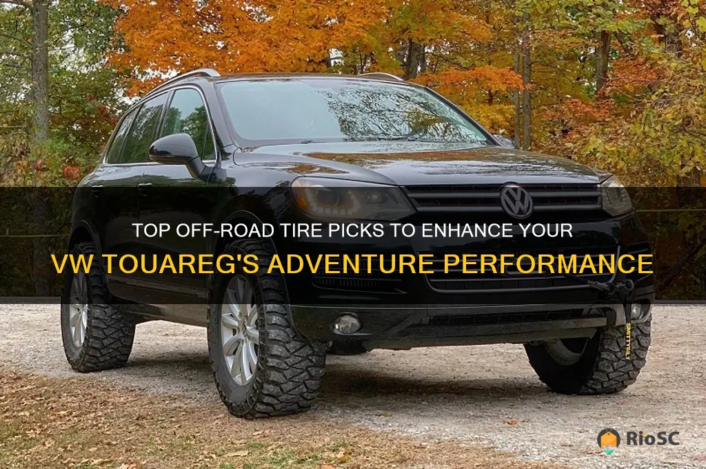 best off road tires for vw touareg
