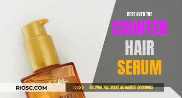 The Ultimate Guide to Choosing the Best Over-the-Counter Hair Serum