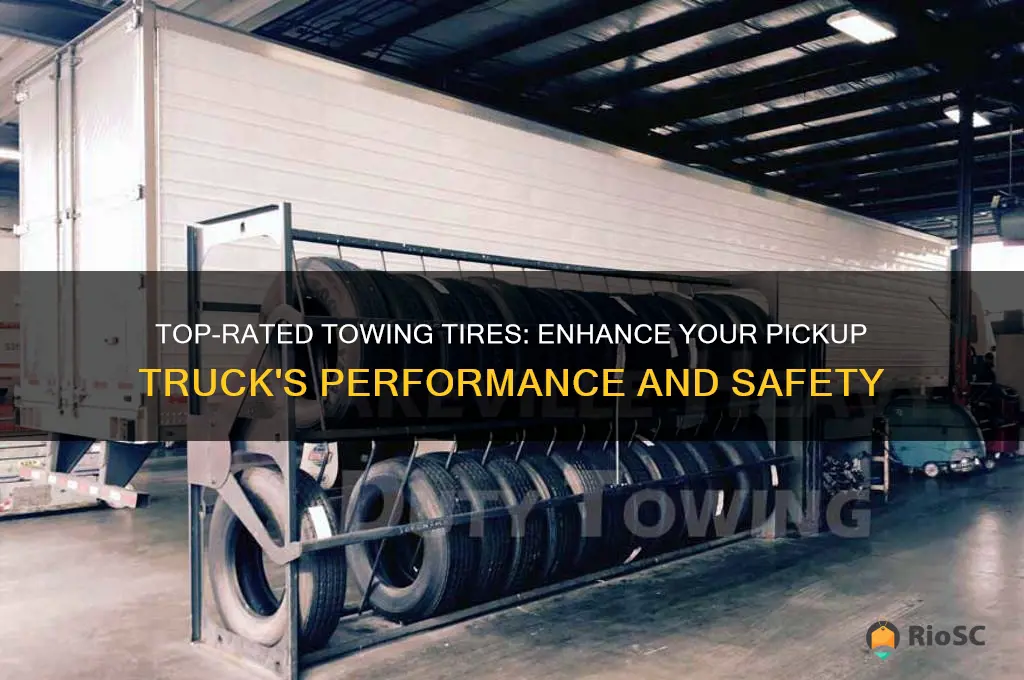 best pick up truck tires for towing